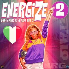 Album cover of Energize 2: 100% Nrg & Italo Hits