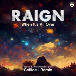 Album cover of When It’s All Over (Ralphie B & Frank Waanders present Collide1 Remix)