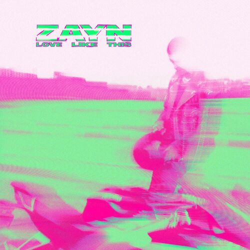 ZAYN (new album) - Love Like This: lyrics and songs | Deezer