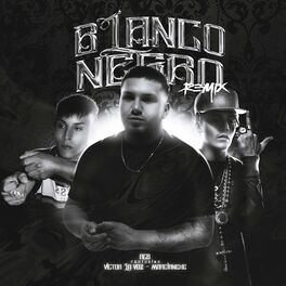 Album cover of Blanco o Negro (feat. Marcianeke & Victor la Voz) [Remix]