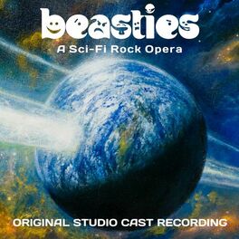 Album cover of Beasties: A Sci-Fi Rock Opera (Original Studio Cast Recording)