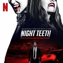Album cover of Night Teeth (Soundtrack from the Netflix Film)