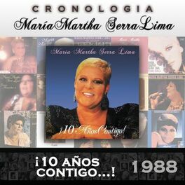 Album cover of María Martha Serra Lima Cronología - ¡10 Años Contigo...! (1988)