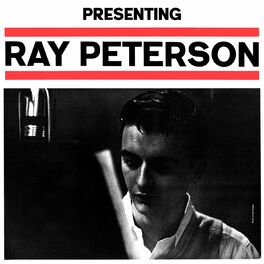 Album cover of Presenting Ray Peterson