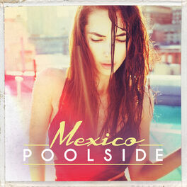 Album cover of Poolside Mexico