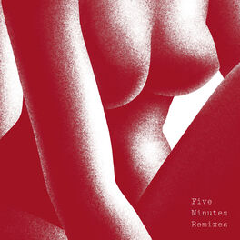 Album cover of Five Minutes (Remixes)