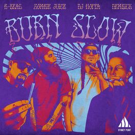 Album cover of Burn Slow (feat. Zombie Juice & B-Real)