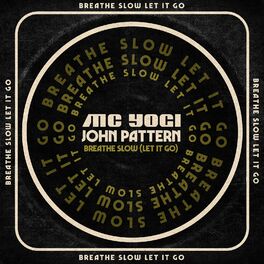 Album cover of Breathe Slow (Let It Go)