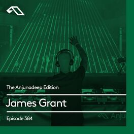 Album cover of The Anjunadeep Edition 384 with James Grant