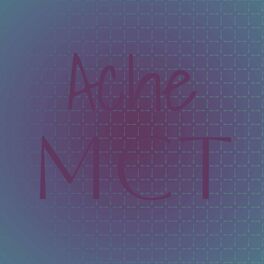 Album cover of Ache Mct