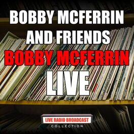 Album cover of Bobby McFerrin and Friends (Live)