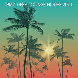 Album cover of Ibiza Deep Lounge House 2020