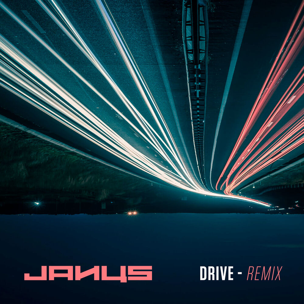 Ремикс drive. Remix Drive. Janus Band. Forever (Remix).