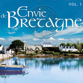 Album cover of Musique celtique: Envie de Bretagne, Vol. 1