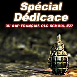 Album cover of Spécial dédicace du rap francais Old School, Vol. 27