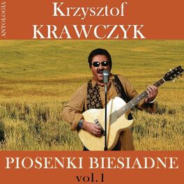 Album cover of Piosenki biesiadne, Vol. 1 (Krzysztof Krawczyk Antologia)