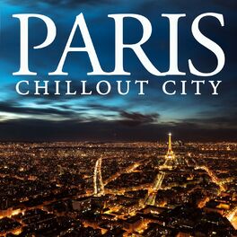 Album cover of Paris Chillout City