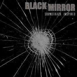 Album cover of Black Mirror Soundtrack (Inspired)