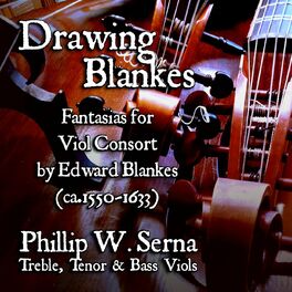 Album cover of Drawing Blankes - Fantasias for Viol Consort by Edward Blankes