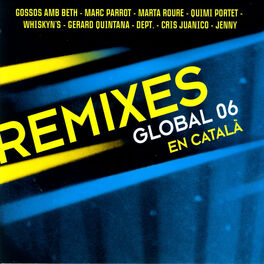 Album cover of Remixes Global 06 En Català