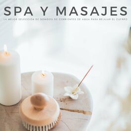 Album cover of Spa Y Masajes: La Mejor Selección De Sonidos De Corrientes De Agua Para Relajar El Cuerpo