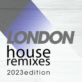 Album cover of London House Remixes 2023 Edition