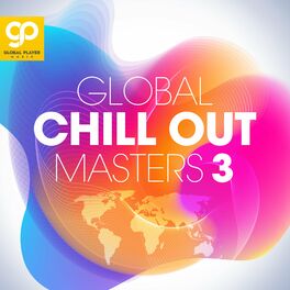 Album cover of Global Chill Out Masters, Vol. 3