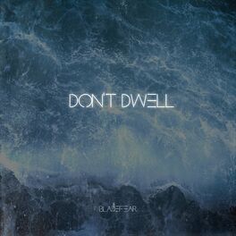 Album cover of Don't Dwell