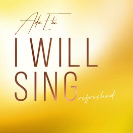 Album cover of I Will Sing (Refreshed)