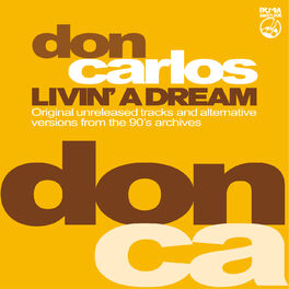 Album cover of Livin' A Dream (Original unreleased tracks and alternative versions from the 90's archives)