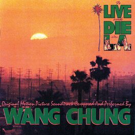 Album cover of To Live And Die In L.A. (An Original Motion Picture Soundtrack)