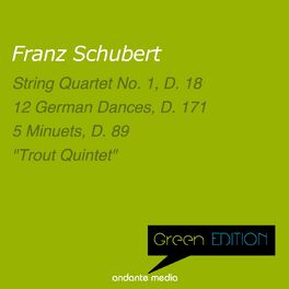 Album cover of Green Edition - Schubert: String Quartet No. 1 in C Minor, D.18 & 
