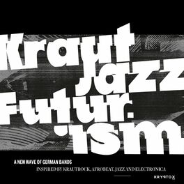 Album cover of Mathias Modica presents Kraut Jazz Futurism