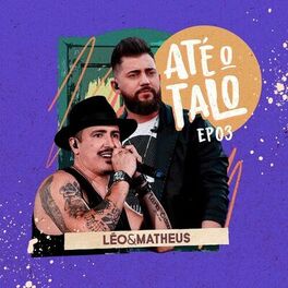 Album cover of Até o Talo, Ep. 03