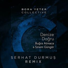 Album cover of Denize Doğru (Serhat Durmus Remix)
