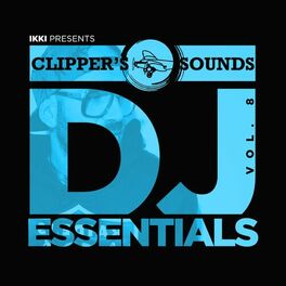 Album cover of Clipper's Sounds DJ Essentials, Vol. 8 (Mixed by Ikki)