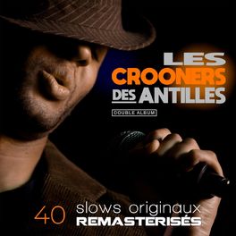 Album cover of Les Crooners des Antilles