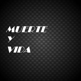 Album picture of Muerte Y Vida