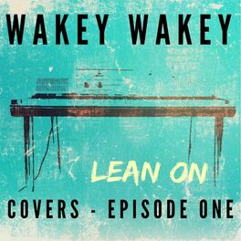 Album cover of Wakey Wakey Covers - Episode 1