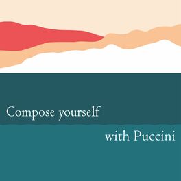 Album cover of Compose yourself with Puccini