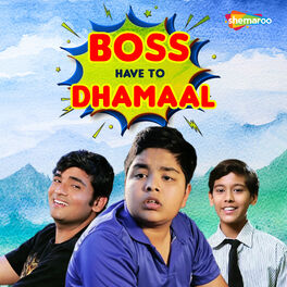Album cover of Boss Have To Dhamaal (Original Motion Picture Soundtrack)