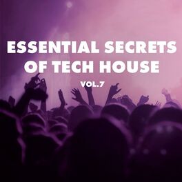 Album cover of Essential Secrets of Tech House, Vol. 7