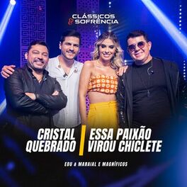 Album cover of Cristal Quebrado / Essa Paixão Virou Chiclete (Ao Vivo)