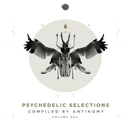 Album cover of Psychedelic Selections Vol 004 Compiled by Antinomy