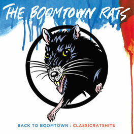 Album cover of Back To Boomtown : Classic Rats Hits