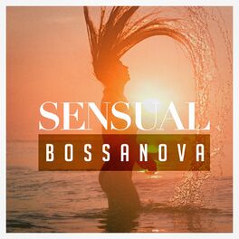 Album cover of Sensual Bossanova