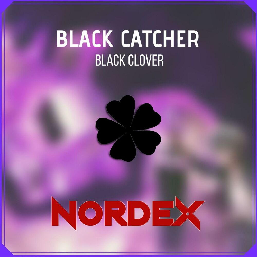 Песня black. Black Catcher. Black Catcher (from "Black Clover. Black Catcher Vickeblanka. Black Catcher обложка.
