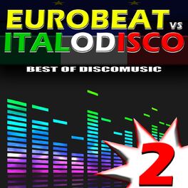 Album cover of Eurobeat vs. Italo Disco, Vol. 2
