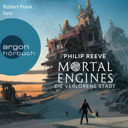 Album cover of Mortal Engines - Die verlorene Stadt (Ungekürzte Lesung)