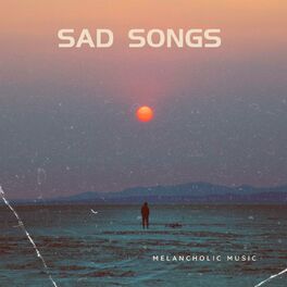 Album cover of Sad Songs - melancholic music